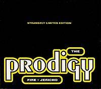 The Prodigy : Fire Jericho